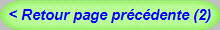< Retour page prcdente (2)